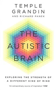 The Autistic Brain: Thinking Across the Spectrum book cover