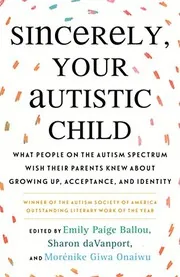Sincerely, Your Autistic Child book cover