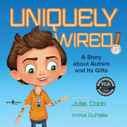 Uniquely Wired: A Story About Autism and Its Gifts book cover